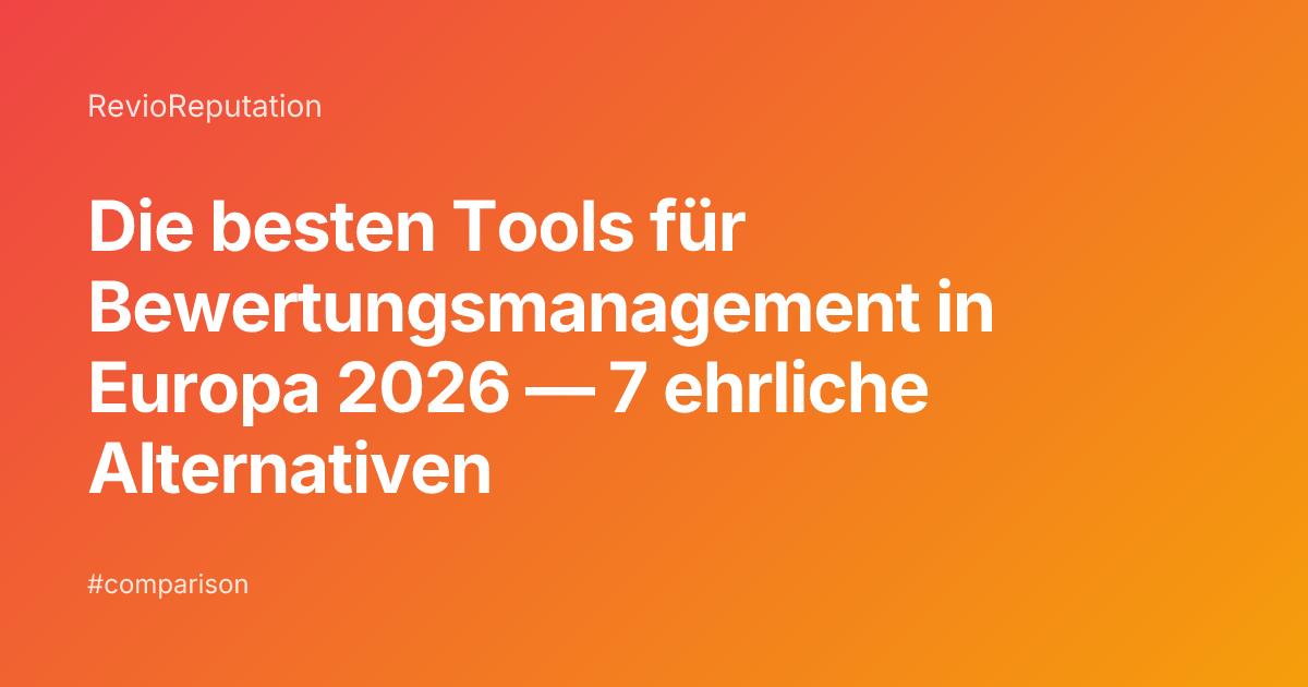Beste Tools für Bewertungsmanagement in Europa 2026 — 7 Alternativen