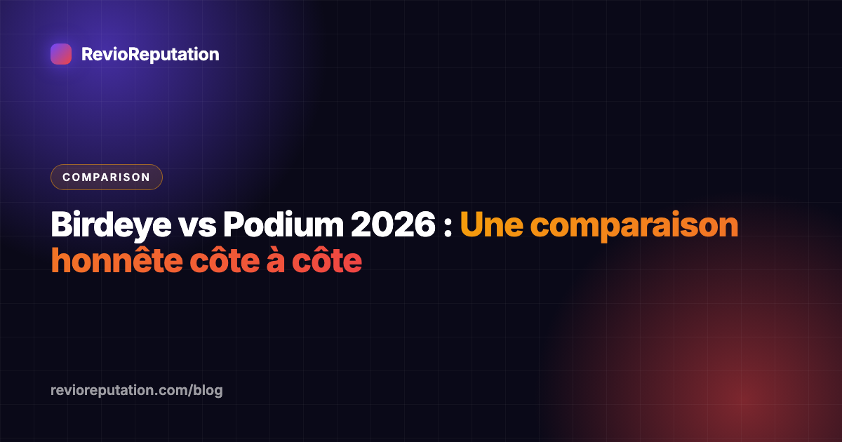 Birdeye vs Podium 2026 : Une comparaison honnête côte à côte
