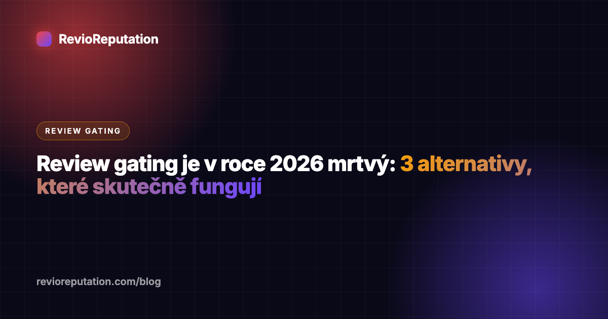 Review gating je v roce 2026 mrtvý: 3 alternativy, které skutečně fungují