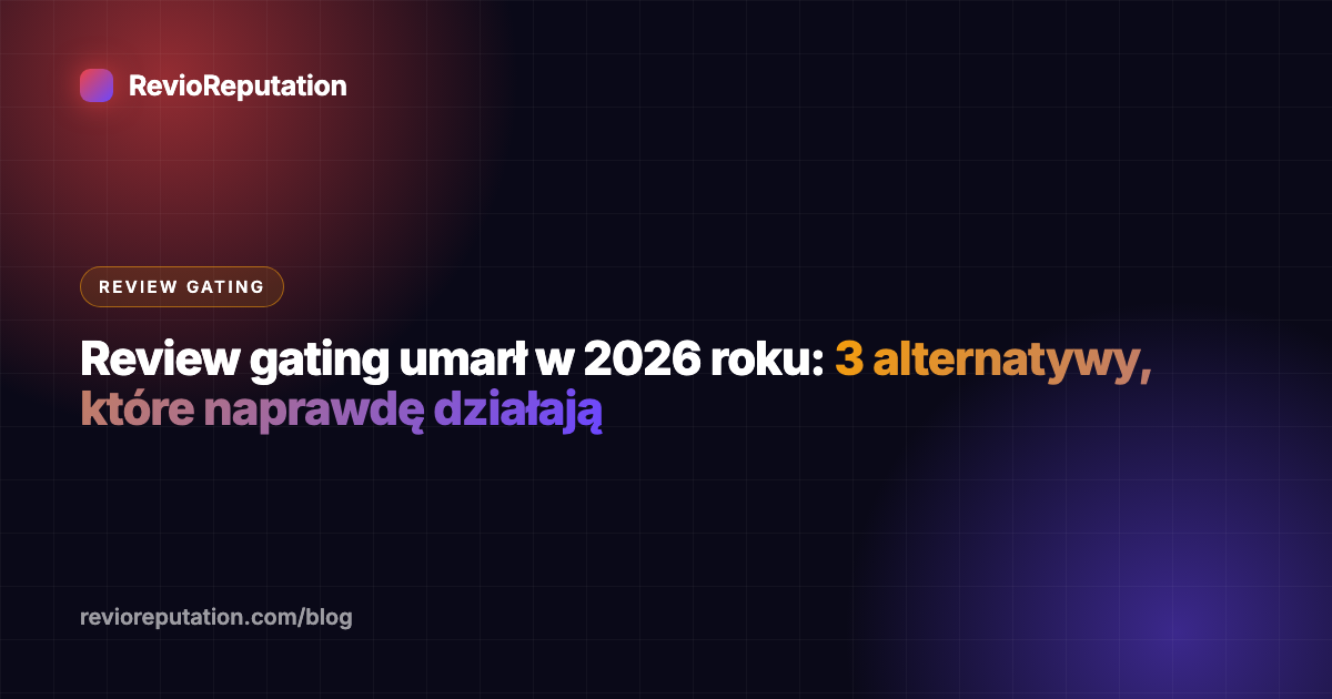 Review gating umarł w 2026 roku: 3 alternatywy, które naprawdę działają